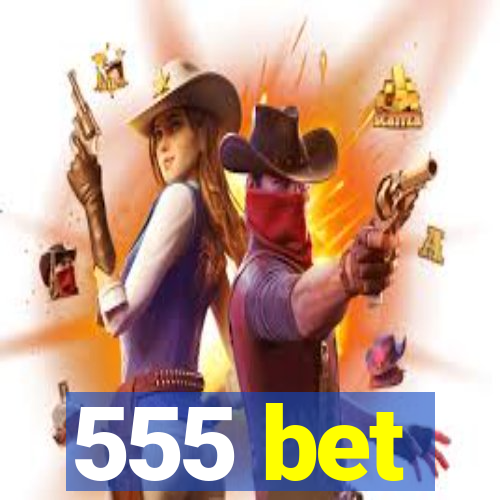 555 bet